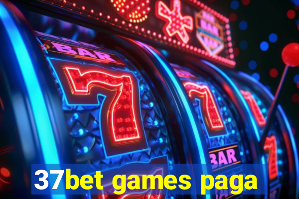 37bet games paga